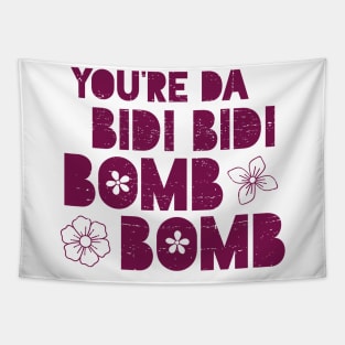 You're da bidi bidi bomb bomb - purple design Tapestry