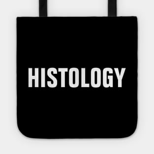 HISTOLOGY Tote