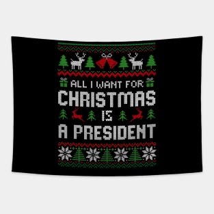 all i want for christmas is President Tapestry