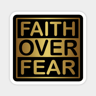 Faith Over Fear Gold Magnet