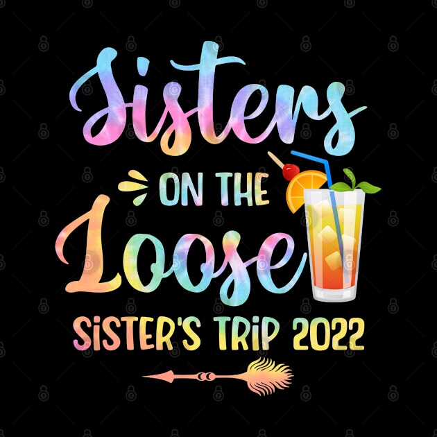 Sisters On The Loose Sister's Trip 2022 by beelz