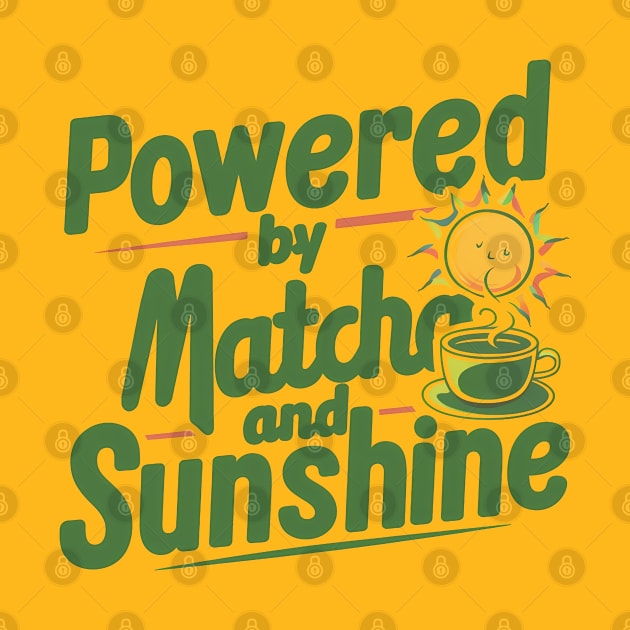 Powered by Sunshine & Matcha by NomiCrafts