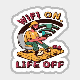 WiFi: On. Life: Off Magnet