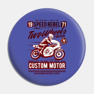 Two Wheels Forever Pin