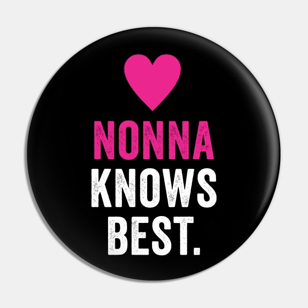 Nonna Knows Best Pin by Horisondesignz