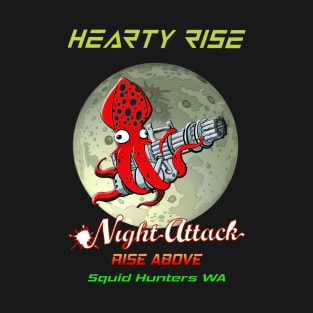 Hearty Rise Night Attack By The Moon Light T-Shirt