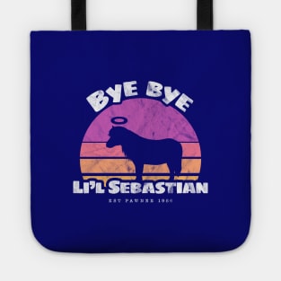 Bye bye Li'l Sebastian • Est Pawnee 1986 (Warm) Tote