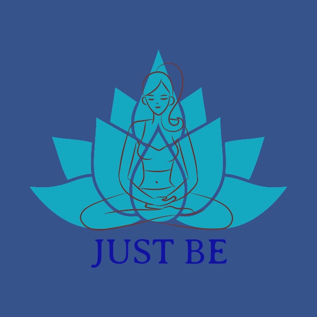 Just Be - Yoga/Meditation T-Shirt by AntsCode Art Studio