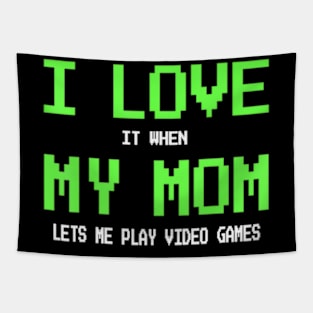 I Love My Mom for Teen Video Games Tapestry