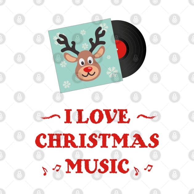 I Love Christmas Music | Deer Vinyl | Christmas Party by Fluffy-Vectors