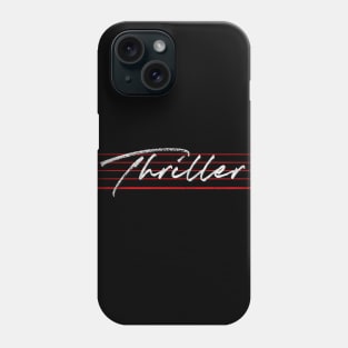 Thriller ///// Vintage 80s Style Design Phone Case