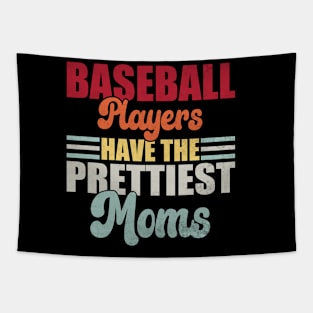 Baseball Players Have The Prettiest Moms Baseball Mom Tapestry