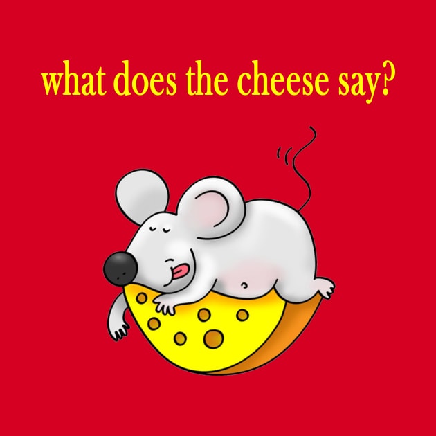 what does the cheese say? by KhalidArt