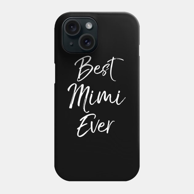 Grandma From Grand Grandmother Best Mimi Ever Phone Case by SperkerFulis