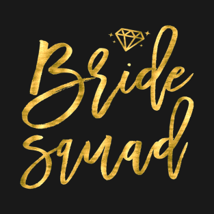 Bride Squad Bachelorette Party Shirts Faux Gold Diamond T-Shirt