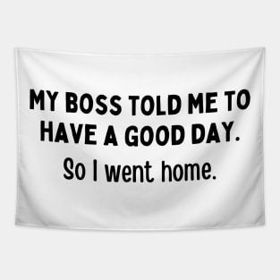 Funny Employee Dark Humor Jokes Hilarious Employer Amazing Boss Memes Tapestry