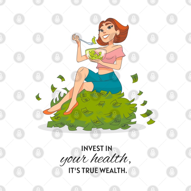 Invest In Your Health, It's True Wealth by StarDash_World