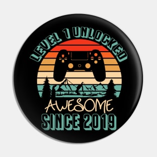 LEVEL 1 UNLOCKED - AWESOME SINCE 2019 Pin