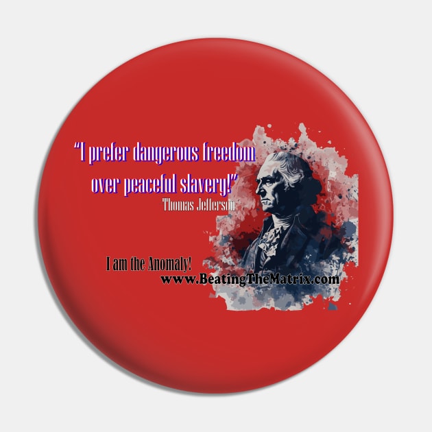 I prefer Dangerous Freedom over Peaceful Slavery! Pin by authorjamesbaldini