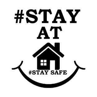 stay at home stay safe T-Shirt