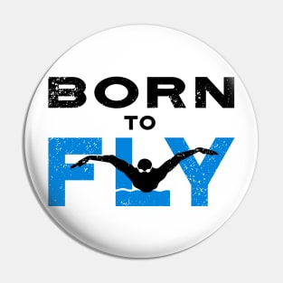 Swimmer Born to Fly Pin