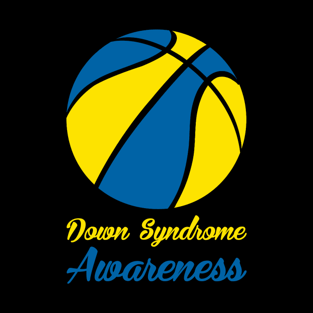 Down Syndrome Awareness Basketball by nadinecarolin71415