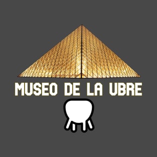 Museo de la ubre T-Shirt