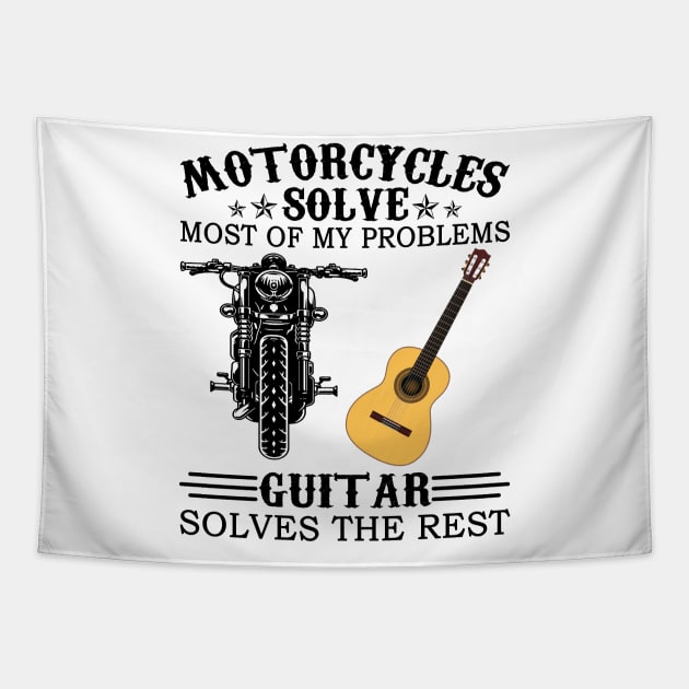 Motorcycles Solve Most Of My Problems Guitar Solves The Rest Tapestry by Jenna Lyannion