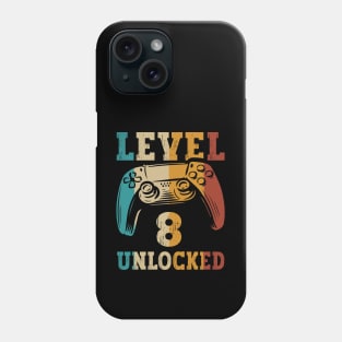 Level 8 Unlocked Video Gamer 8 Years Old 8th Birthday Level Unlocked Phone Case