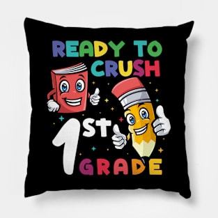 Ready to Crush 1st Grade Pillow