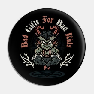 Bad gifts for bad kids Pin