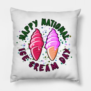 Happy National Ice Cream Day Pillow