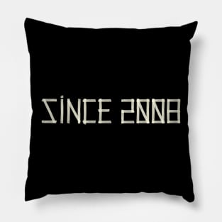 Since 2008 Pillow