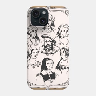 Henry VIII and wives Phone Case