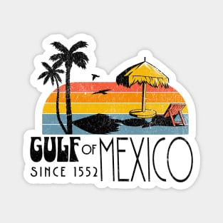 Funny Gulf of Mexico Since 1552 World Geography Magnet