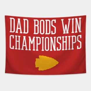Chiefs Dad Bods Win Championships Tapestry
