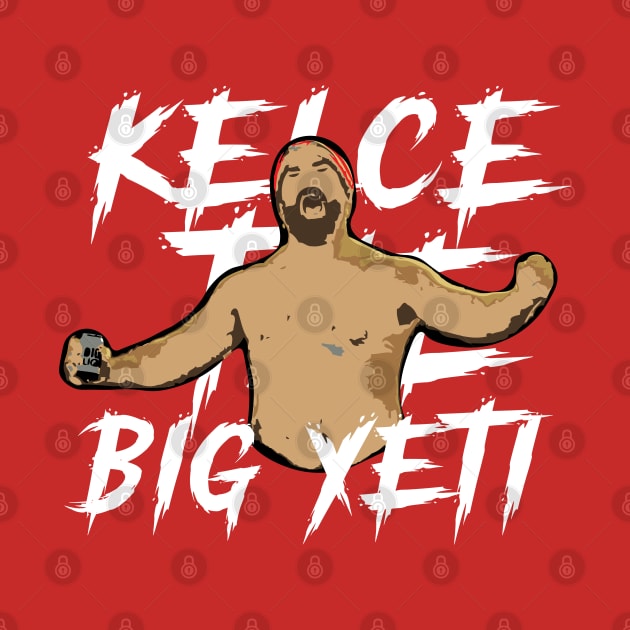 Kelce The Big Yeti /// Chiefs Football Fan Design by Trendsdk