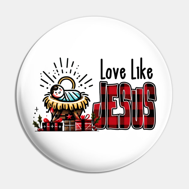 Love Like Jesus Pin by MZeeDesigns