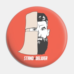 Stand + Deliver Pin