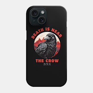 The Crow death is near Phone Case