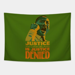 Justice delayed is justice denied Tapestry