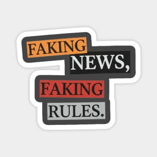 Faking News Rules Statement Pieces Inspired Art Magnet