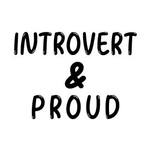 Introvert & Proud T-Shirt