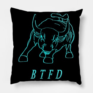 Buy The Dip - BTFD Pillow