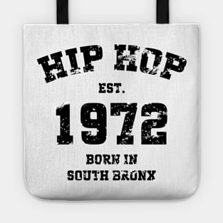 Hip Hop Est. 1972 Born In South Bronx v4 Tote