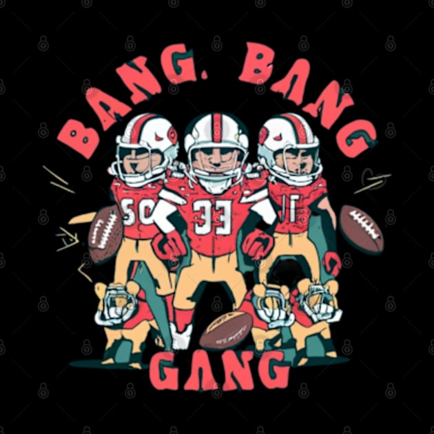 Bang Bang 49 ers gang ,49; ers footbal funny cute  victor design by Nasromaystro