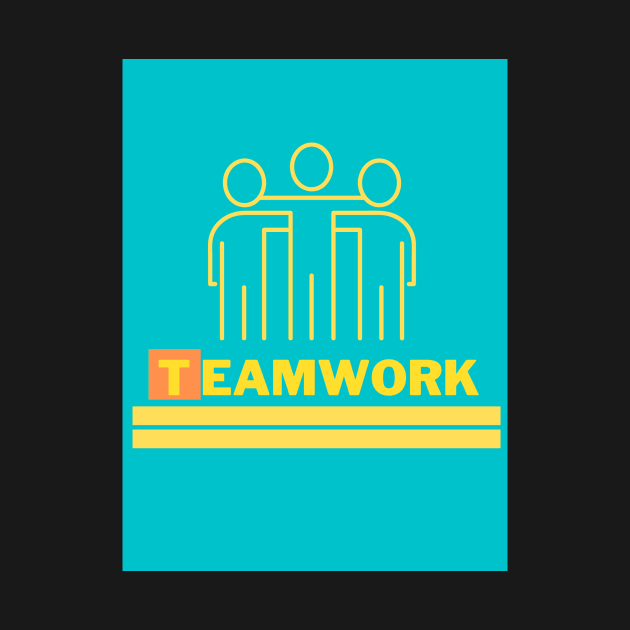 Teamwork by BChavan