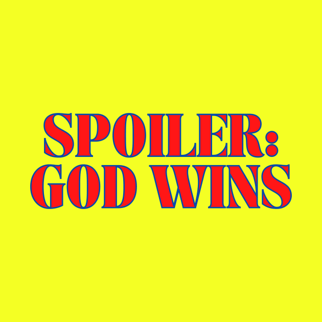 Spoiler: God Wins Christian by Prayingwarrior