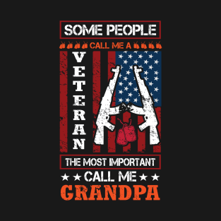 some people call me veteran the most important call me grandpa T-Shirt