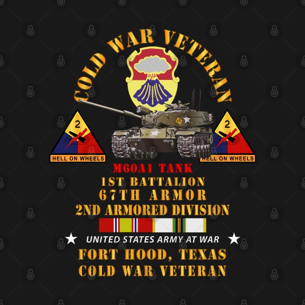 Cold War Vet - 1st Bn 67th Armor - 2nd AR Div - Ft Hood, TX  - M60A1 Tank w COLD SVC by twix123844